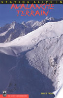 Staying Alive in Avalanche Terrain