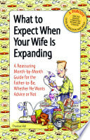 What to Expect When Your Wife Is Expanding